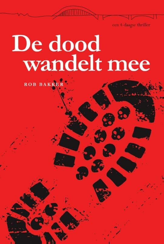 De dood wandelt mee: een 4-daagse thriller book