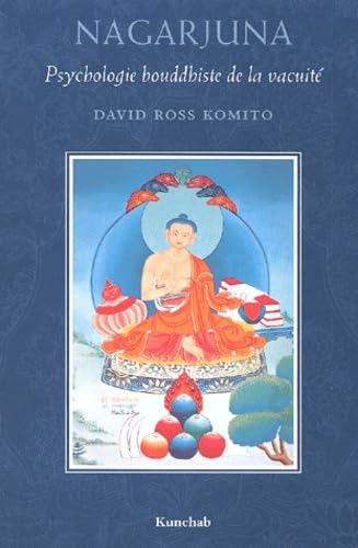 Nagarjuna, Psychologie Bouddhiste De La Vacuite book