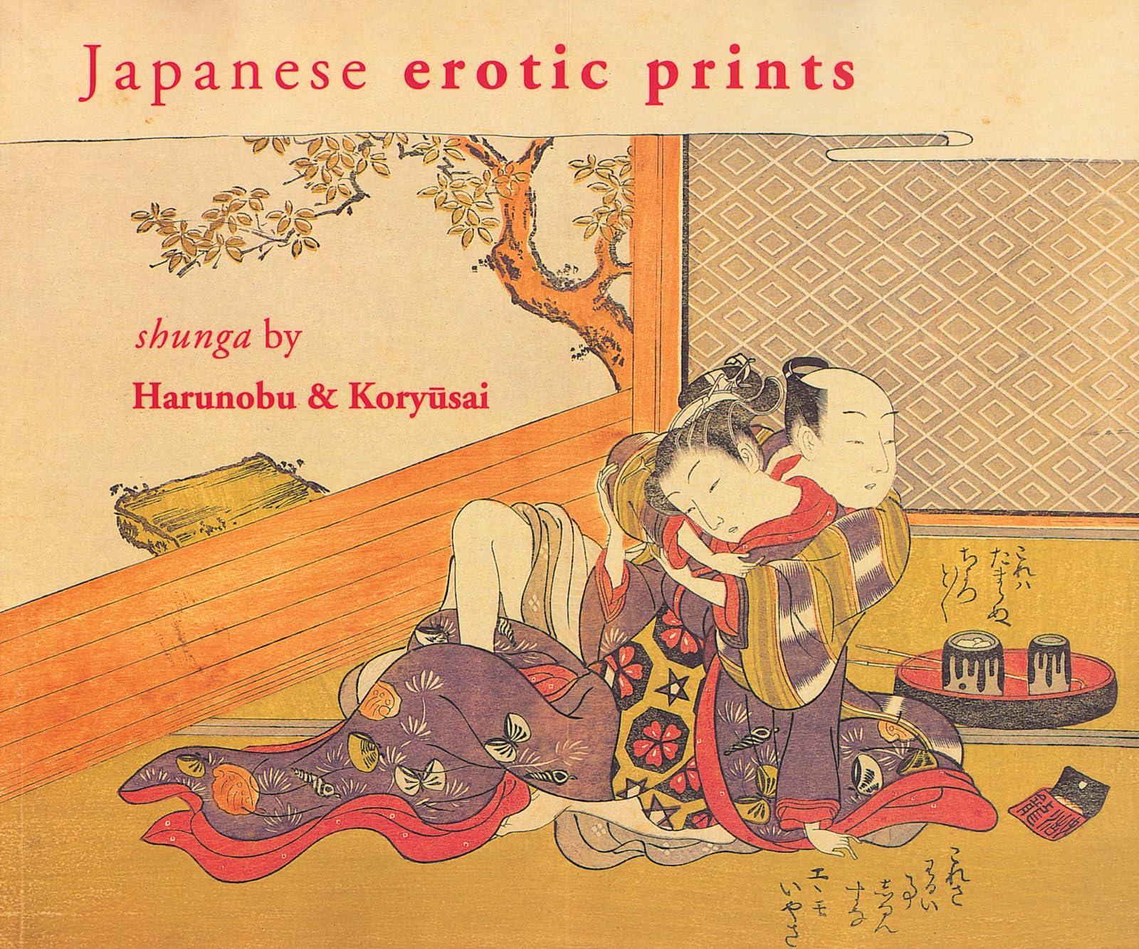 Japanese Erotic Prints: Shunga by Harunobu and Koryusai book