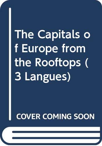 The capitals of europe from the rooftops (3 langues) Books