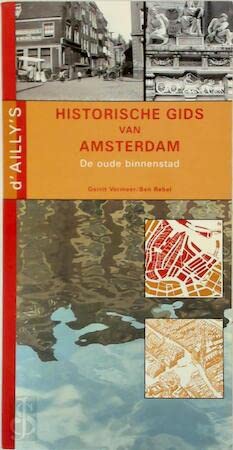 D'Ailly's historische gids van Amsterdam 1: de oude binnenstad book