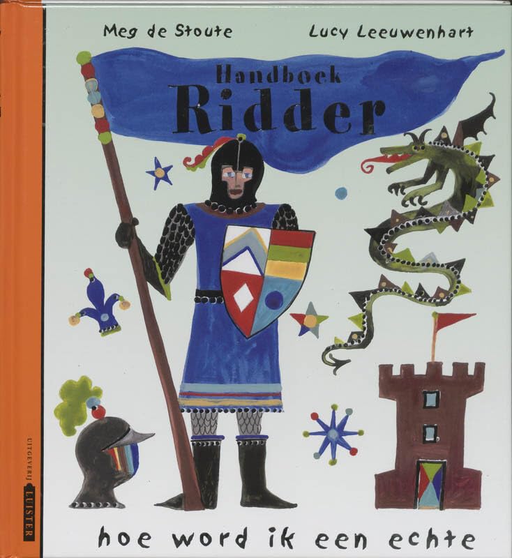 Handboek Ridder: hoe word ik een echte Children's books