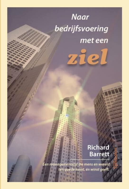 Naar bedrijfsvoering met een ziel: bouwen aan een onderneming met visie Business, Finance & Career