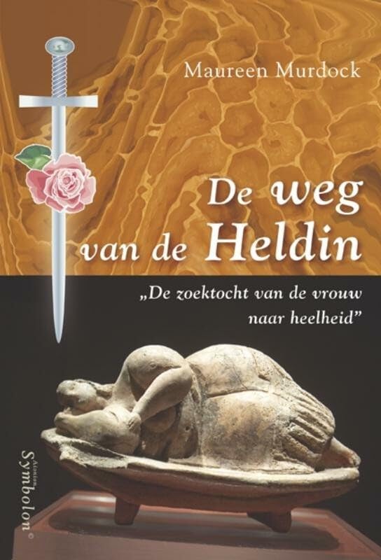 De weg van de heldin: de zoektocht van de vrouw naar heelheid book