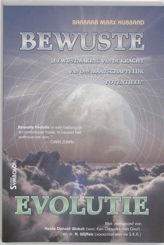 Bewuste evolutie: help mee de kracht van ons maatschappelijke potentieel te doen ontwaken! Politics & History