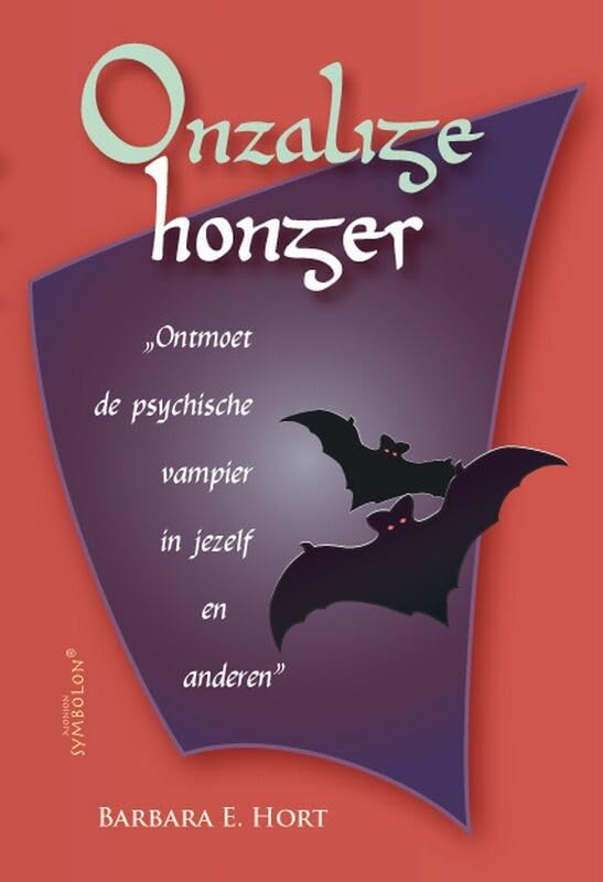 Onzalige honger: ontmoet de psychische vampier in jezelf en anderen..... book