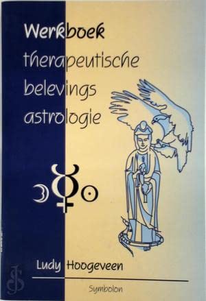 WERKBOEK THERAPEUTISCHE BELEVINGSASTROLO book