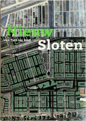 Nieuw Sloten: van tuin tot stad book