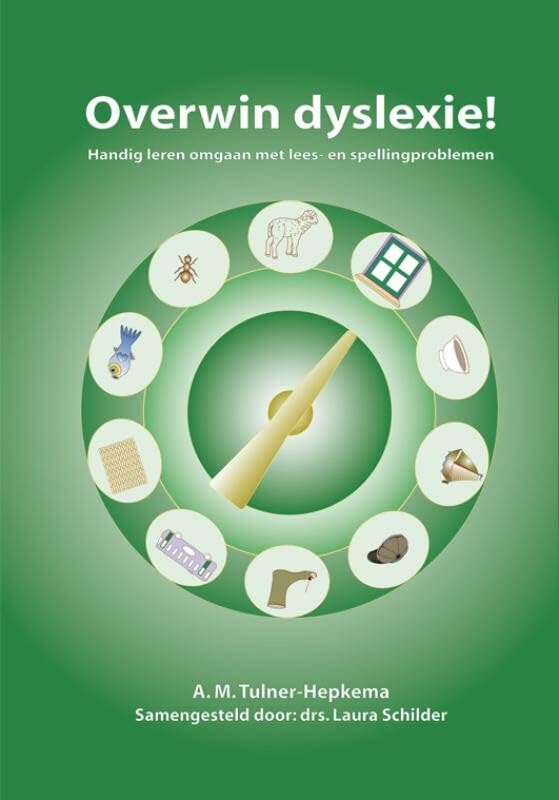 Overwin dyslexie!: handig leren omgaan met lees- en spellingproblemen book