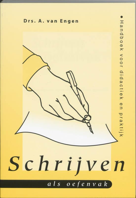 Schrijven als oefenvak: handboek voor didactiek en praktijk Books