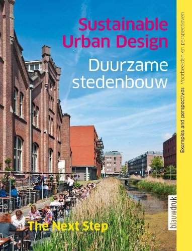 Duurzame stedenbouw / Sustainable urban design: perspectieven en voorbeelden / perspectives and examples book