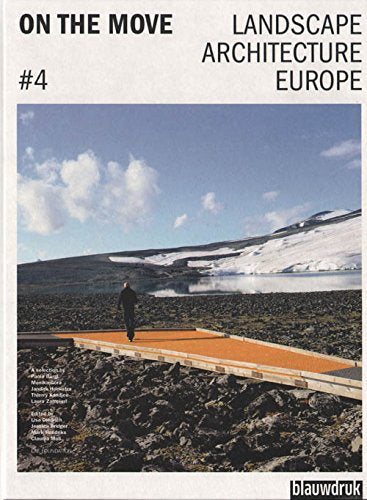 4: Landscape Architecture Europe (On the move: landscape architecture Europe) Architecture