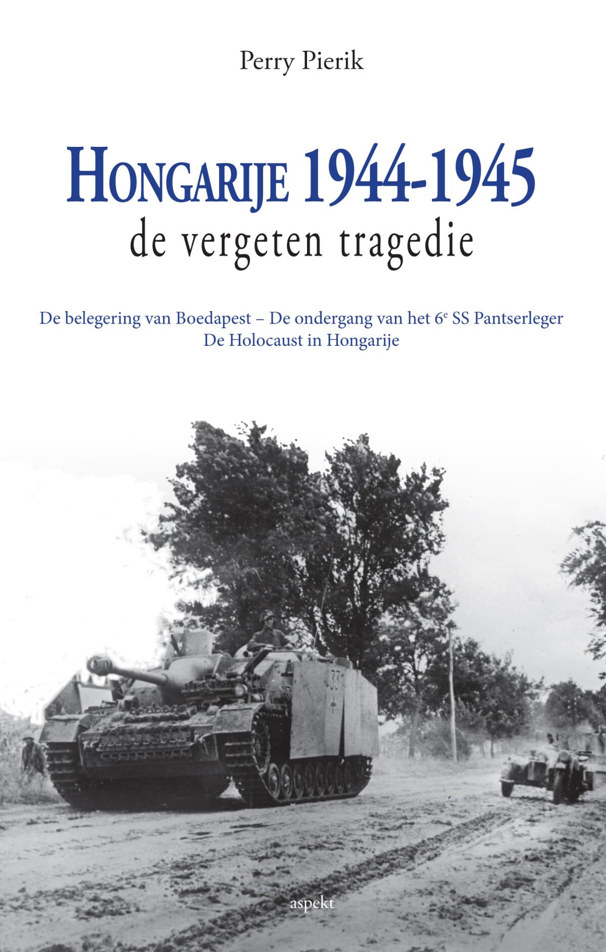 Hongarije 1944-1945: de vergeten tragedie book