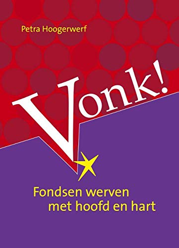 Vonk!: fondsen werven met hoofd en hart book
