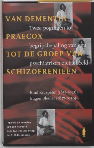 Van Dementia Praecox tot de groep van schizofrenieen (Candide) Books