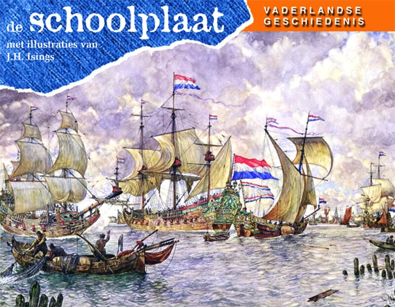 De schoolplaat Vaderlandse Geschiedenis book