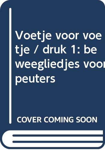 Voetje voor voetje: beweegliedjes voor peuters book