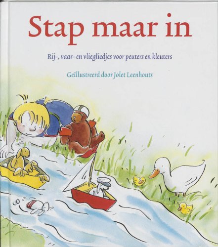 Stap maar in: rij-, vaar- en vliegliedjes voor peuters en kleuters book