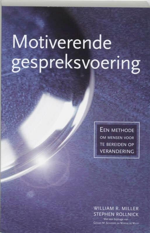 Motiverende gespreksvoering: een methode om mensen voor te bereiden op verandering Medicine