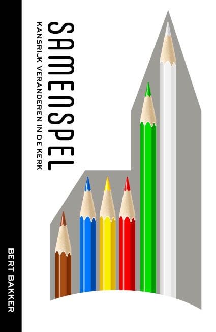 Samenspel: Kansrijker veranderen in de kerk book