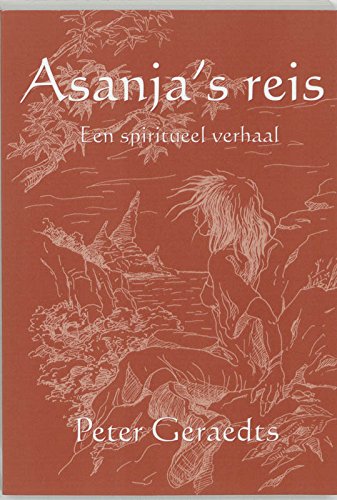 Asanja's reis: een spiritueel verhaal book