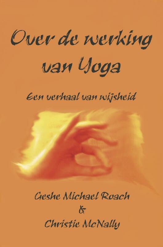Over de werking van Yoga: een verhaal van wijsheid Lifestyle