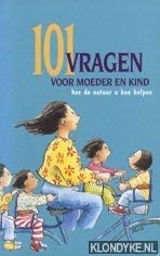 101 Vragen voor moeder en kind. Hoe de natuur u kan helpen Books