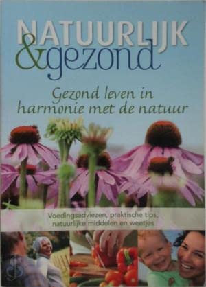 Natuurlijk & gezond. Gezond leven in harmonie met de natuur Books