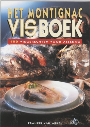 Het Montignac visboek: 100 visgerechten voor alledag book