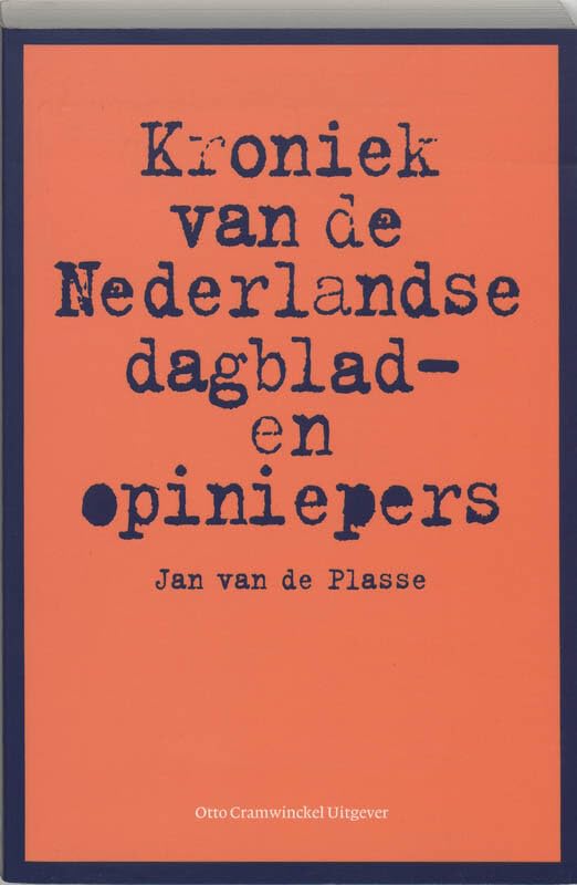 Kroniek van de Nederlandse Dagblad- en opiniepers book