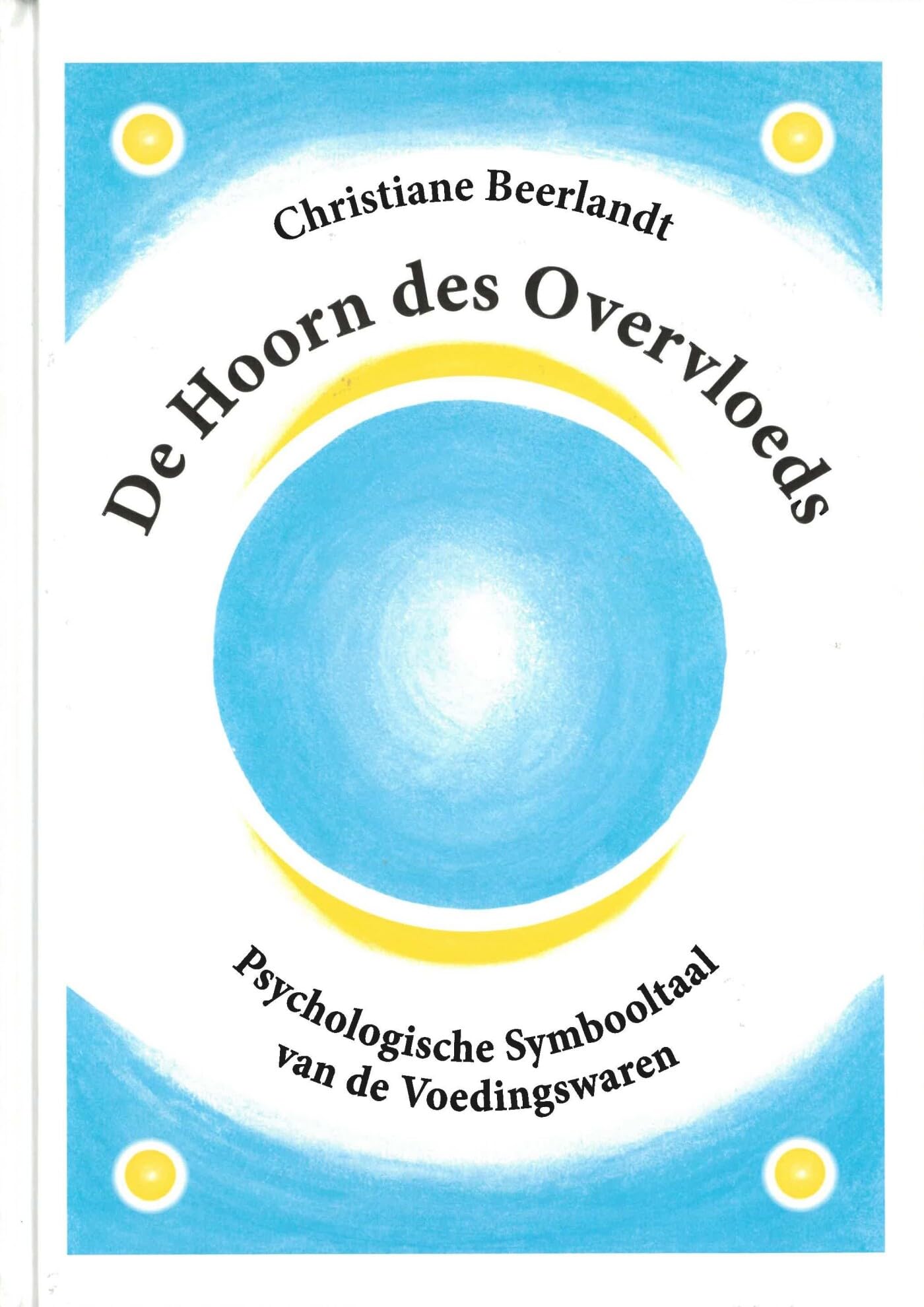 De hoorn des overvloeds: psychologische symbooltaal van de voedingswaren Medicine
