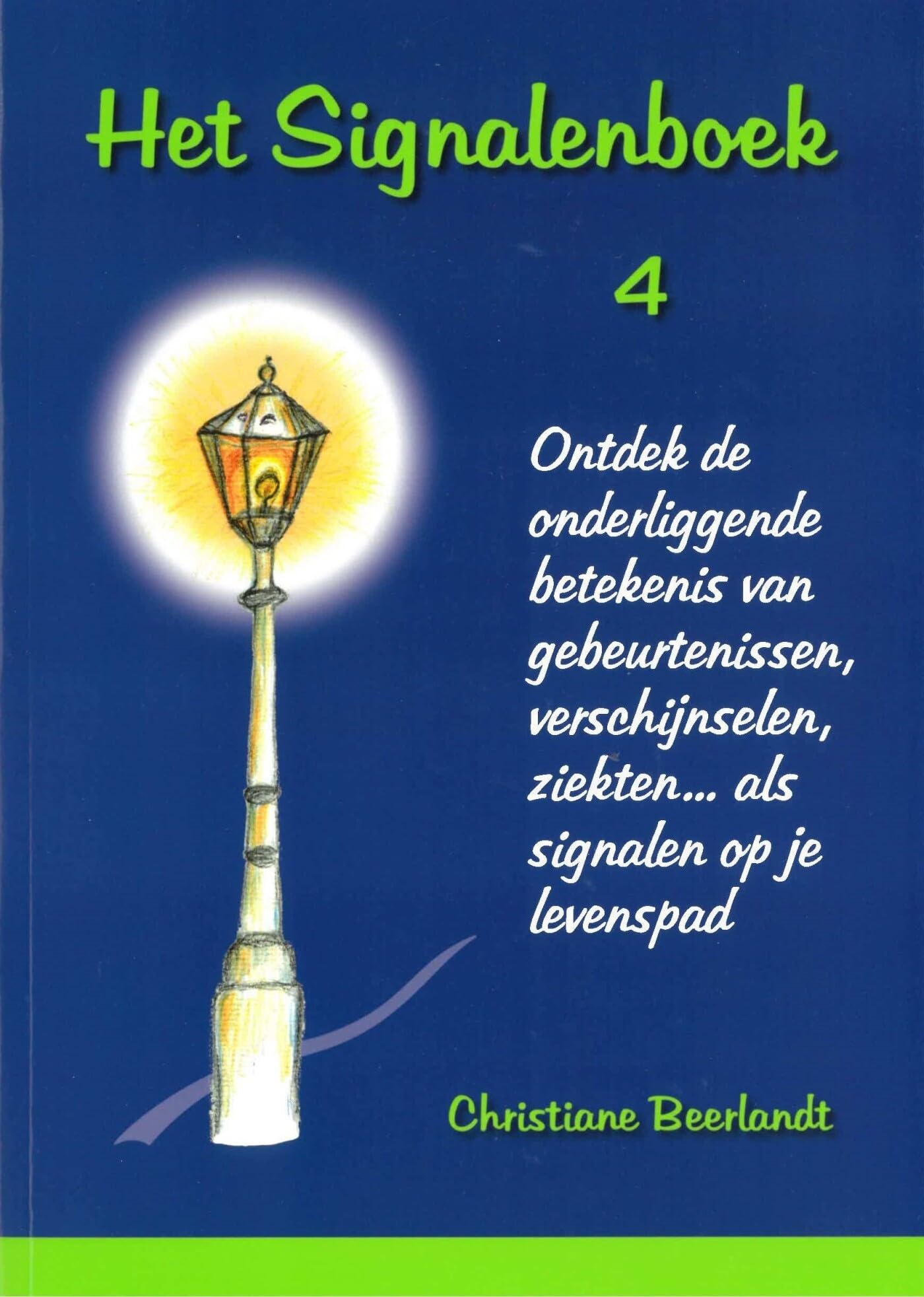 4 (Het signalenboek: ontdek de onderliggende betekenis van gebeurtenissen, verschijnselen, ziekten..als signalen op je levenspad) Religion & Esotericism