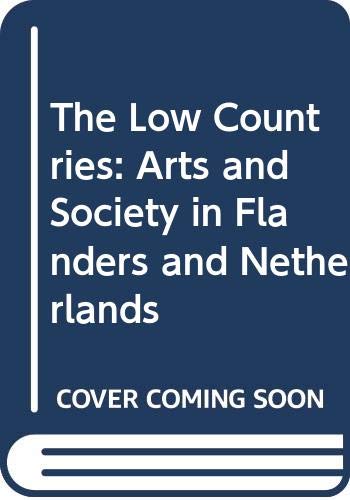 The Low Countries: Arts and Society in Flanders and Netherlands Film, Art & Culture