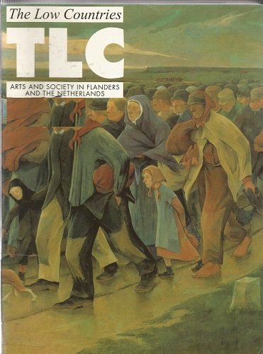 The Low Countries: Arts and society in Flanders and the Netherlands book