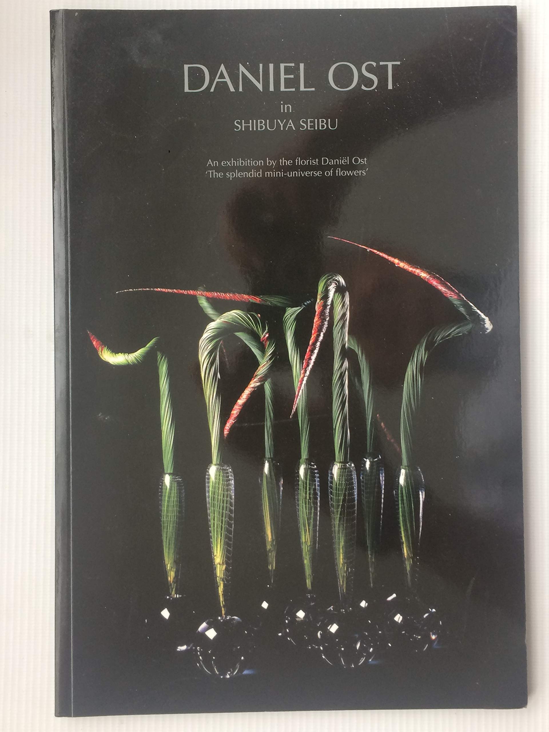 Daniel Ost in Shibuya Seibu: the splendid mini-universe of flowers book