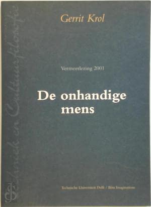 De onhandige mens: Vermeerlezing 2001 (Techne (5)) book
