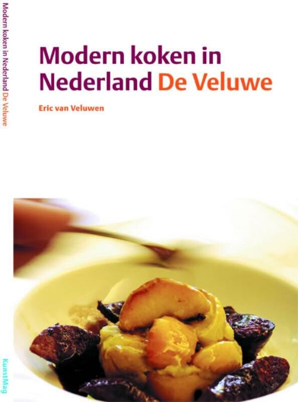 De Veluwe (Modern koken in Nederland) Leisure, Home & Garden