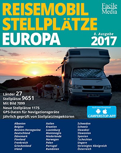 Reisemobil Stellplätze Europa 2017: 27 Länder, 9651 Stellplätze. 7099 mit Bild. 1175 Neue Stellplätze. GPS-Dateien für Navigationsgeräte. Jährlich ... Download kostenlos: Camperstop-App Leisure, Home & Garden