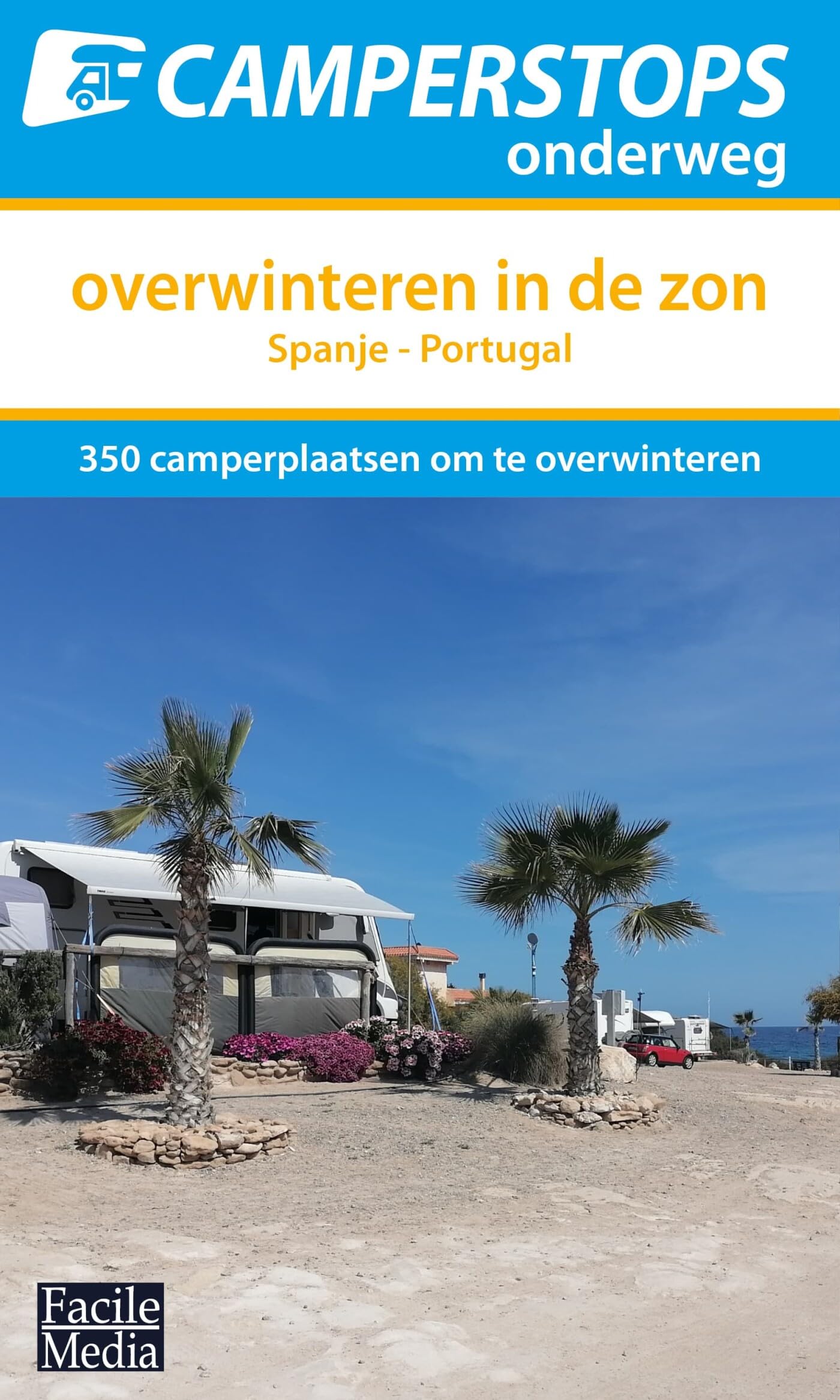 Overwinteren in de zon: Overwinteren in de zon, Spanje en Portugal book