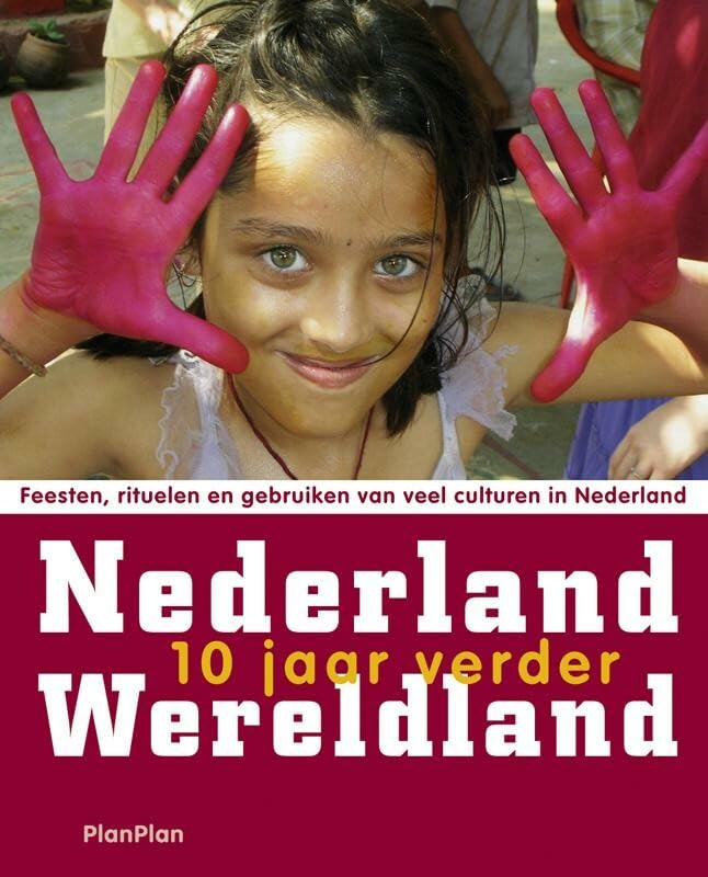 Nederland Wereldland: 10 jaar verder book