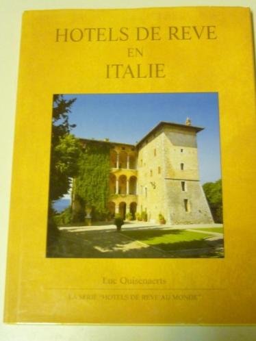 Hotels De Reve En Italie book
