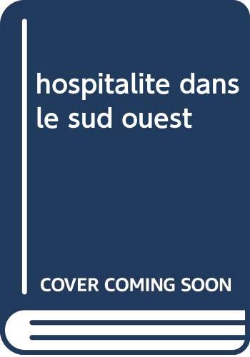 HOSPITALITE EN DORDOGNE ET DANS LE SUD OUEST DE LA Books