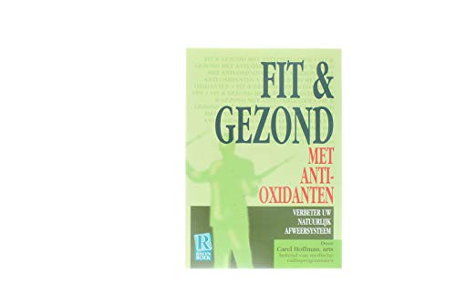 Fit en gezond met anti-oxidanten book