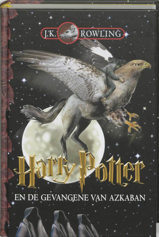 Harry Potter en de gevangene van Azkaban (Harry Potter, 3) Novels & Short Stories