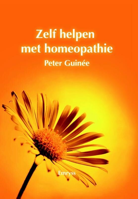 Zelf helpen met homeopathie: handleiding voor het kiezen en toedienen van homeopathische geneesmiddelen bij ongevallen en eenvoudige acute ziektes book