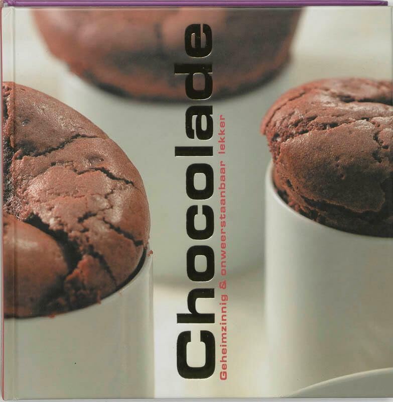 Chocolade: geheimzinnig en onweerstaanbaar lekker book