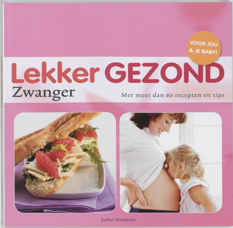 Zwanger: met meer dan 60 recepten en tips book