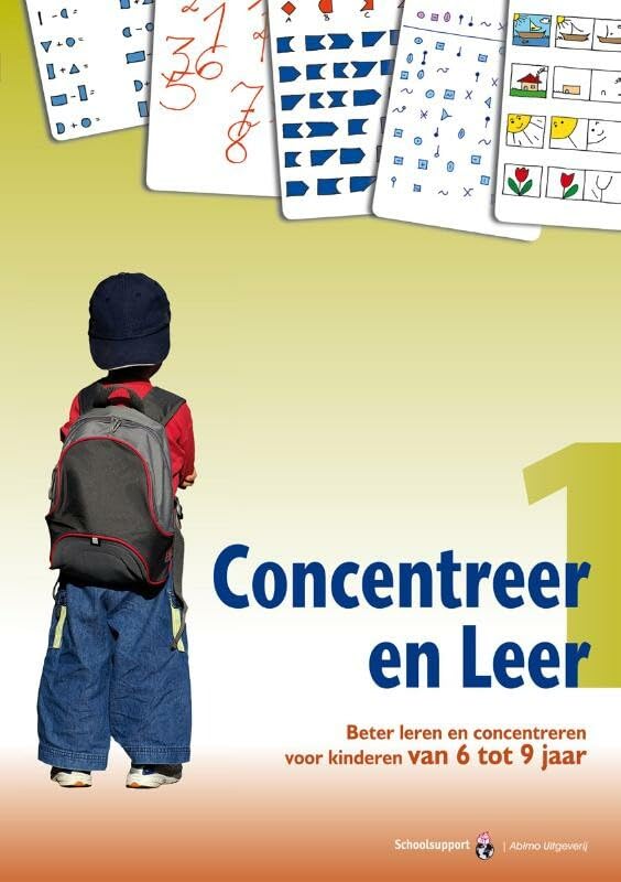 Concentreer en Leer eerste graad: Beter leren en concentreren voor kinderen van 4 tot 8 jaar book
