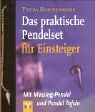 Das praktische Pendelset: Für Einsteiger (Buch und Pendel) Religion & Esotericism