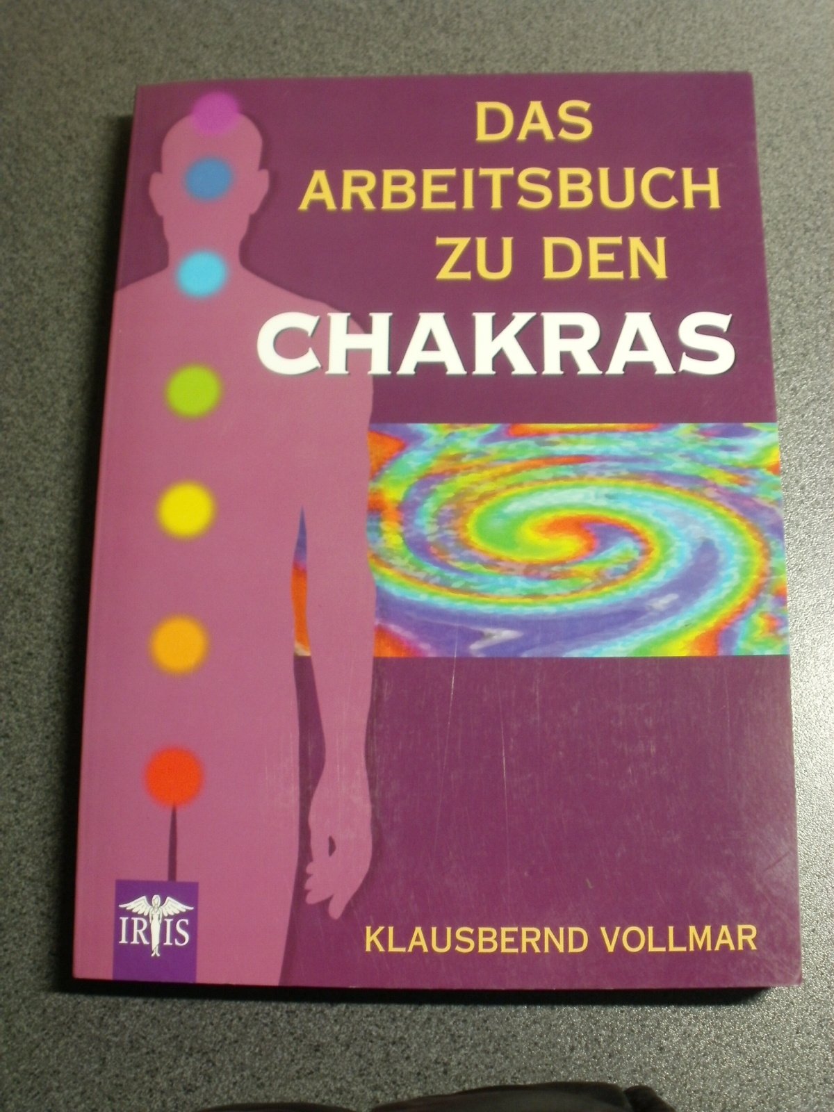 Das Arbeitsbuch zu den Chakras Religion & Esotericism